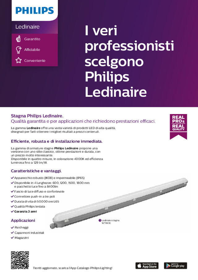 Stagna Philips Ledinaire. Qualità garantita e per applicazioni che richiedono prestazioni efficaci.