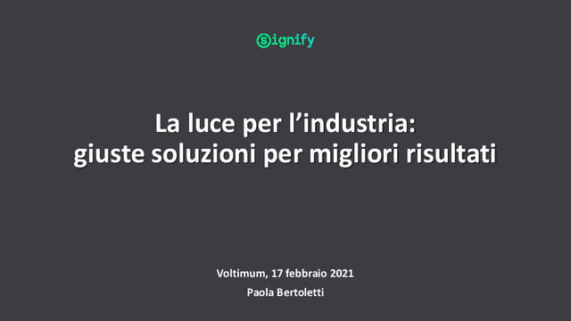 Presentazione del webinar "La luce per l’industria, giuste soluzioni per migliori risultati"