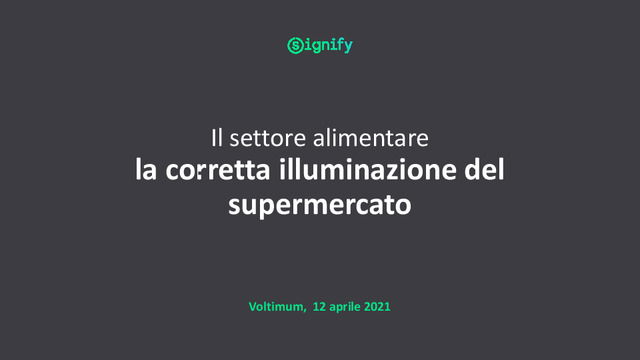 Presentazione del webinar "Il settore alimentare: la corretta illuminazione del supermercato"