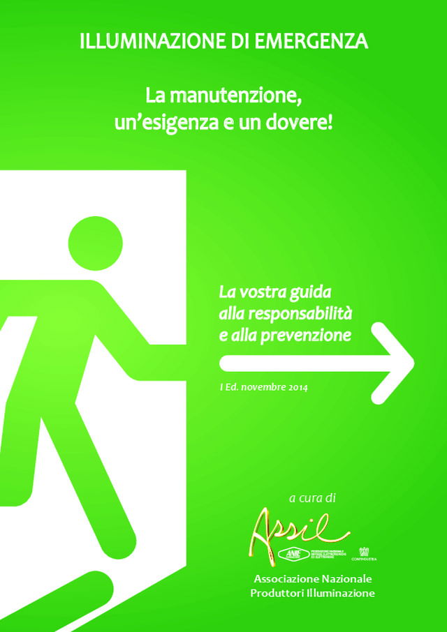 ASSIL Illuminazione di emergenza - La manutenzione un'esigenza, un dovere!
