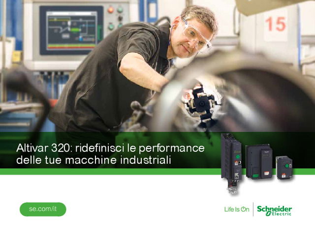 Altivar 320: ridefinisci le performance delle tue macchine industriali