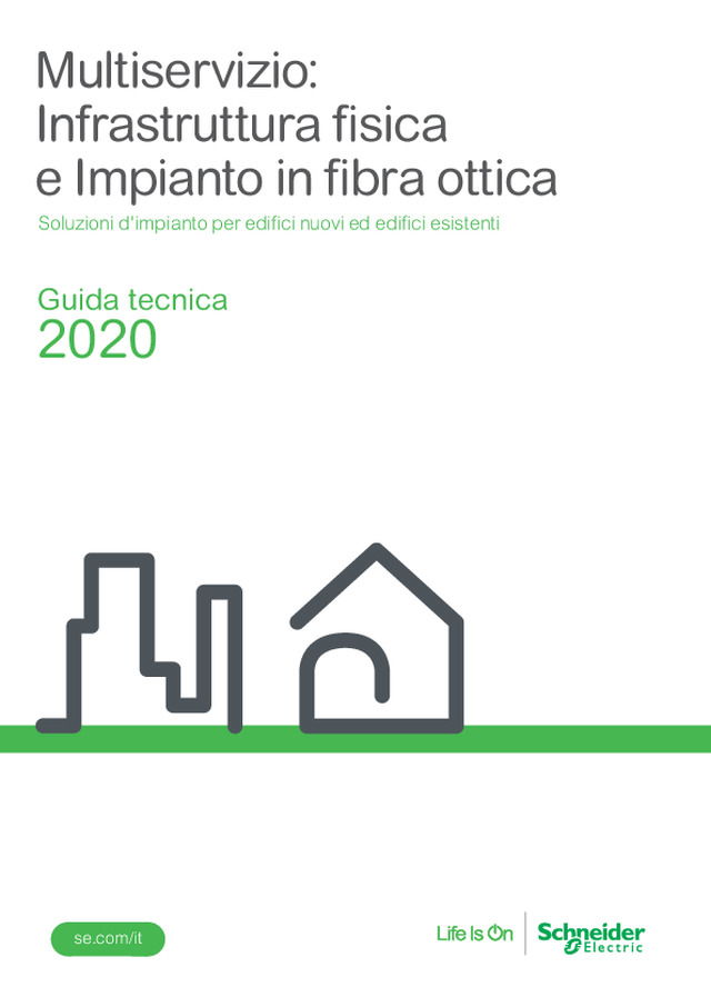 Guida Tecnica 2020 Multiservizio: Infrastruttura fisica e Impianto in fibra ottica