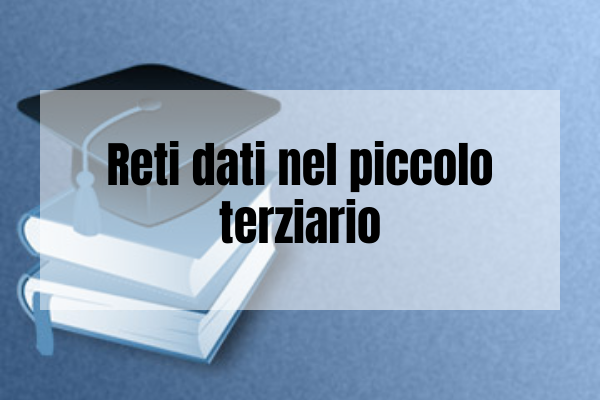 Reti dati nel piccolo terziario