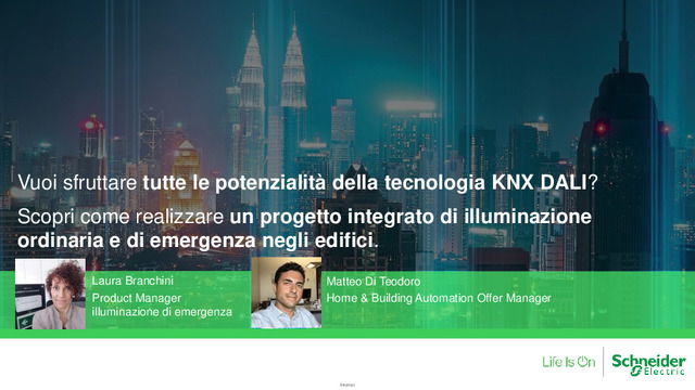 Presentazione del webinar "Vuoi sfruttare tutte le potenzialità della tecnologia KNX DALI? Scopri come realizzare un progetto integrato di illuminazione ordinaria e di emergenza negli edifici."