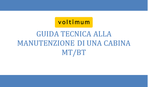 Guida tecnica: Manutenzione cabina elettrica MT/BT