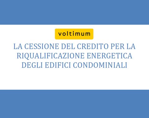 La cessione del credito per la riqualificazione energetica degli edifici condominiali