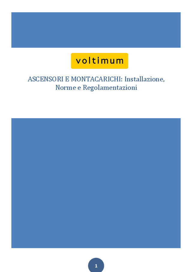 ASCENSORI E MONTACARICHI: Installazione, Norme e Regolamentazioni
