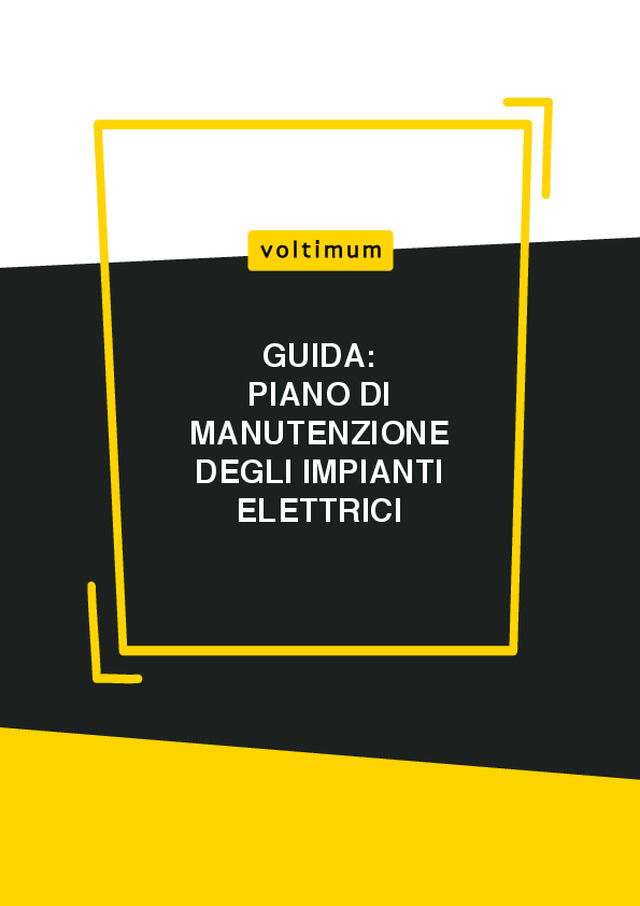 Scarica la guida "Piano di manutenzione degli impianti elettrici"