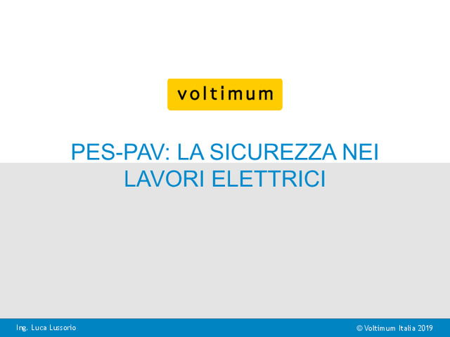 Presentazione video-formazione "PES-PAV: sicurezza nei lavori elettrici - parte 2"