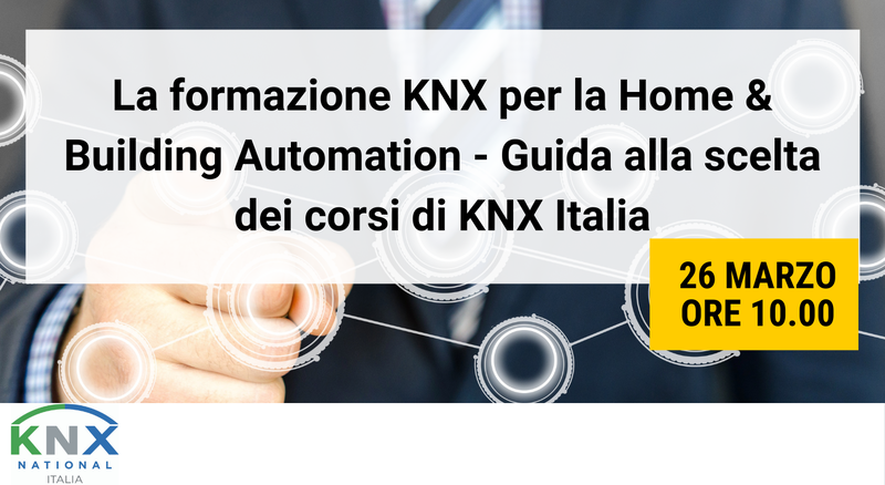 La formazione KNX per la Home & Building Automation - Guida alla scelta dei corsi di KNX Italia