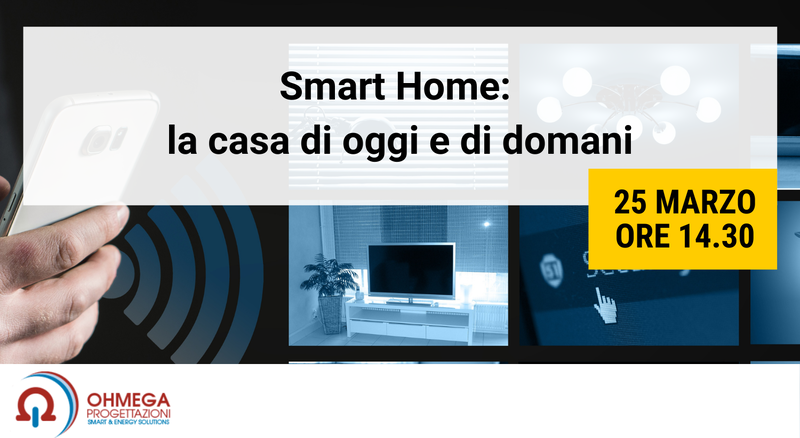 Smart Home: la casa di oggi e di domani