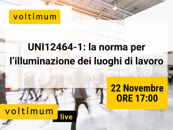 UNI12464-1: la norma per l’illuminazione dei luoghi di lavoro