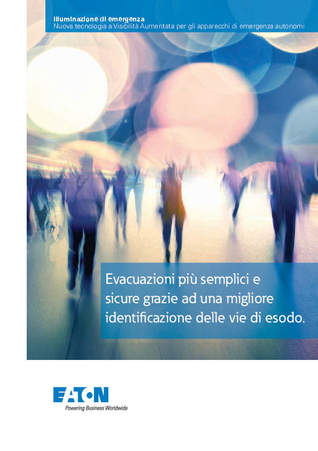 Evacuazioni più semplici e sicure grazie ad una migliore identificazione delle vie di esodo