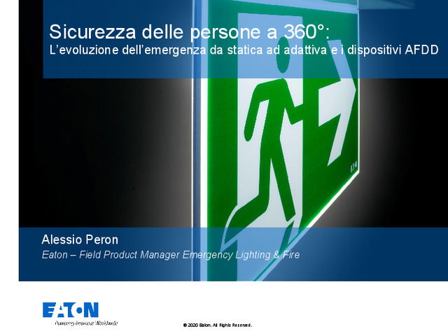 Presentazione del webinar "Sicurezza delle persone a 360°: l'evoluzione dell’emergenza da statica ad adattiva e i dispositivi AFDD"