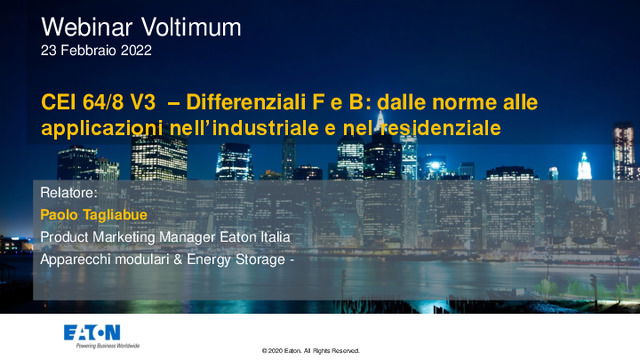 Presentazione del webinar "CEI 64/8 V3 – Differenziali F e B: dalle norme alle applicazioni nell’industriale e nel residenziale"