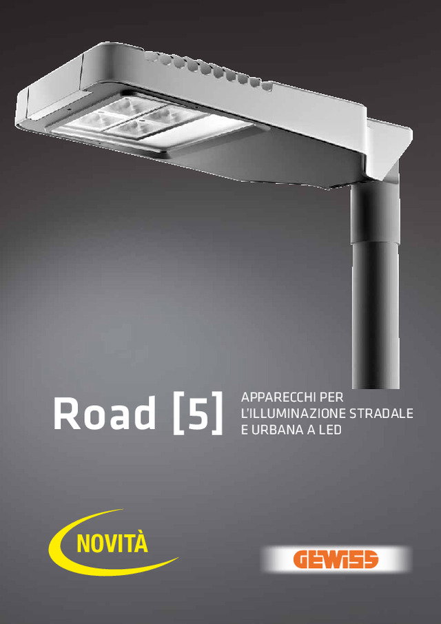 Road [5] Apparecchi per l’illuminazione stradale e urbana a LED