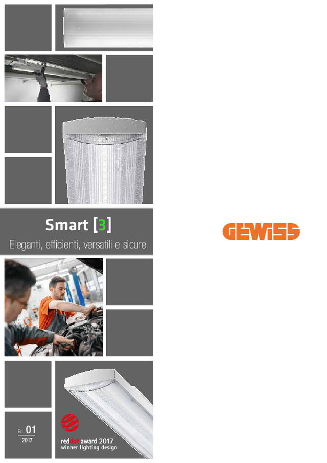 Smart [3] Eleganti, efficienti, versatili e sicure.