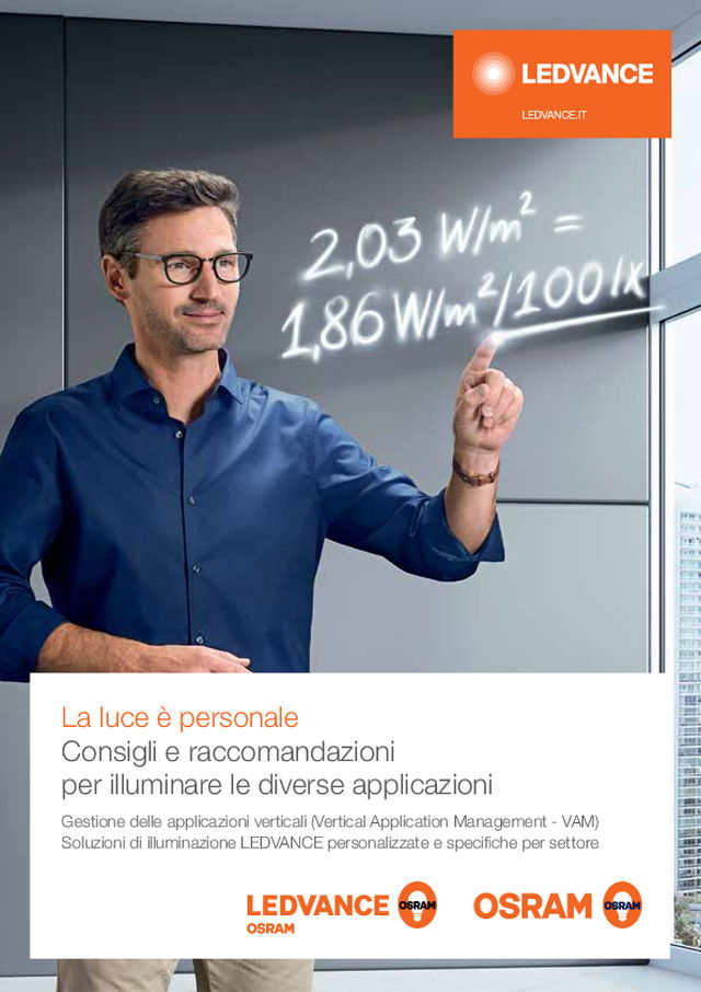 Consigli e raccomandazioni per illuminare le diverse applicazioni