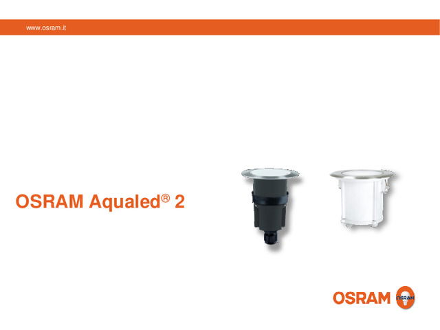 OSRAM AquaLED<sup>®</sup> 2: versatili incassi LED compatti per l’arredo urbano
