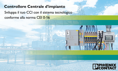 Controllore centrale d’impianto. Il sistema tecnologico conforme alla norma CEI 0-16 di Phoenix Contact