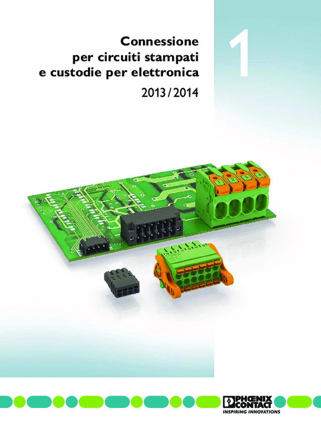 Connessione per circuiti stampati e custodie per elettronica