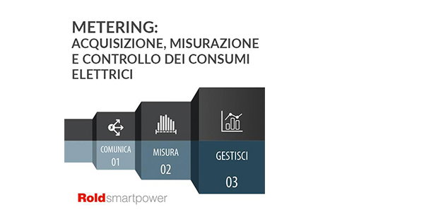 Metering: acquisizione, misurazione e controllo dei consumi elettrici