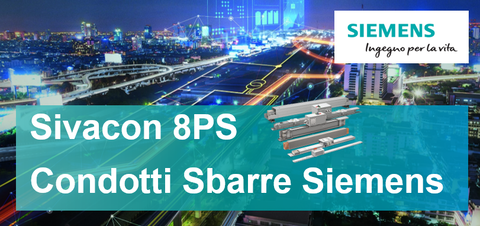 Sivacon 8PS - Condotti Sbarre Siemens