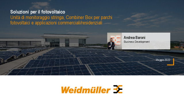 Presentazione del webinar "Soluzioni per il fotovoltaico: unità di monitoraggio stringa, Combiner Box per parchi fotovoltaici e applicazioni commerciali/residenziali "