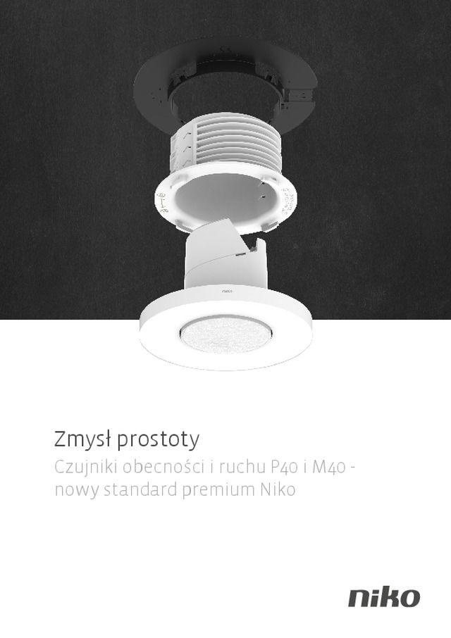 Zmysł prostoty: Czujniki obecności i ruchu P40 i M40 - nowy standard premium Niko
