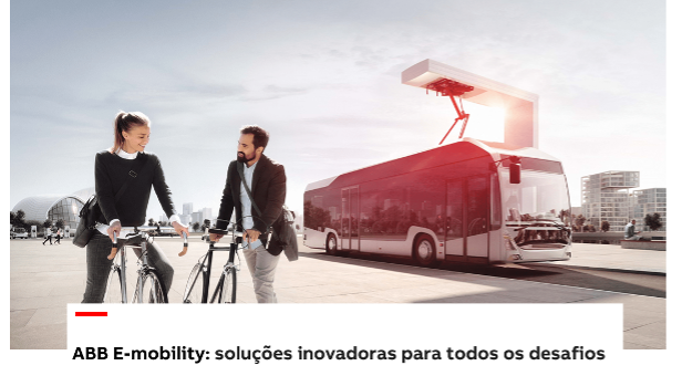 ABB E-Mobility: soluções inovadoras para todos os desafios