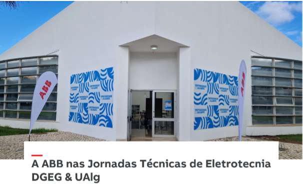 A ABB nas Jornadas Técnicas de Eletrotecnia DGEG & UAIg