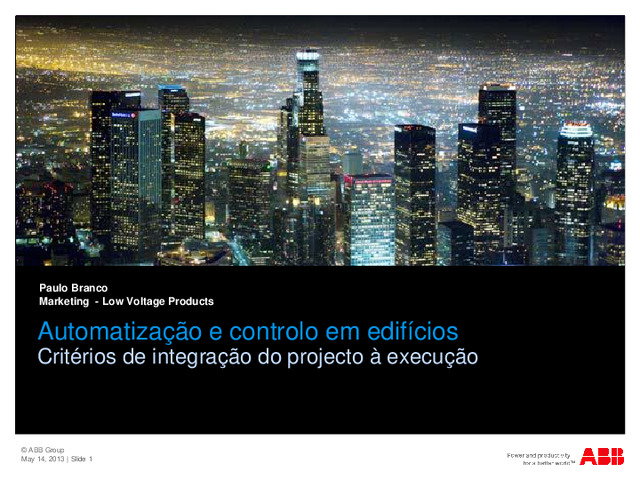 Automatização e controlo em edifícios. Critérios de integração do projecto à execução