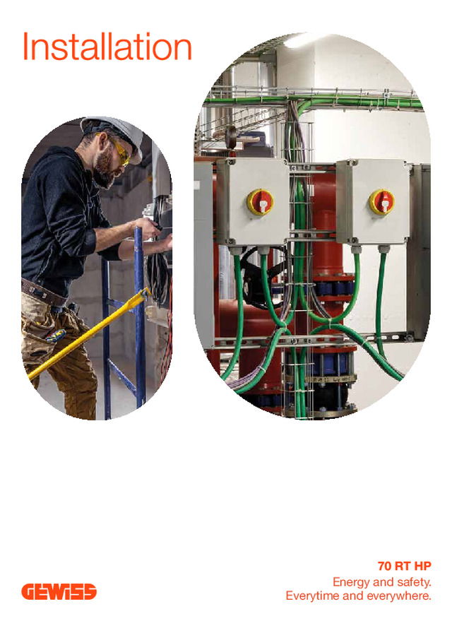 Installation 70 RT HP: Energy and safety. Everytime and everywhere.
