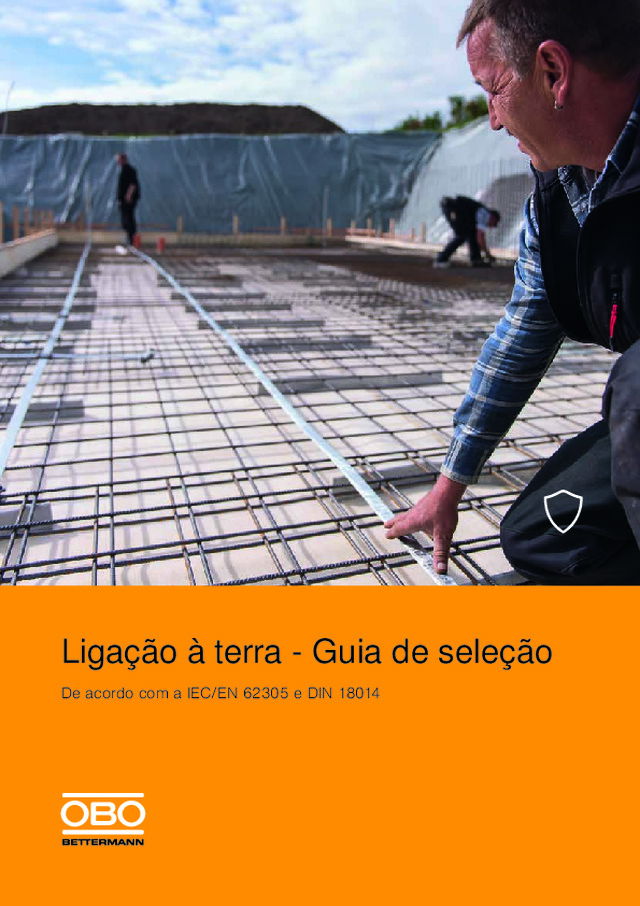 Ligação à terra - Guia de seleção. De acordo com a IEC/EN 62305 e DIN 18014.