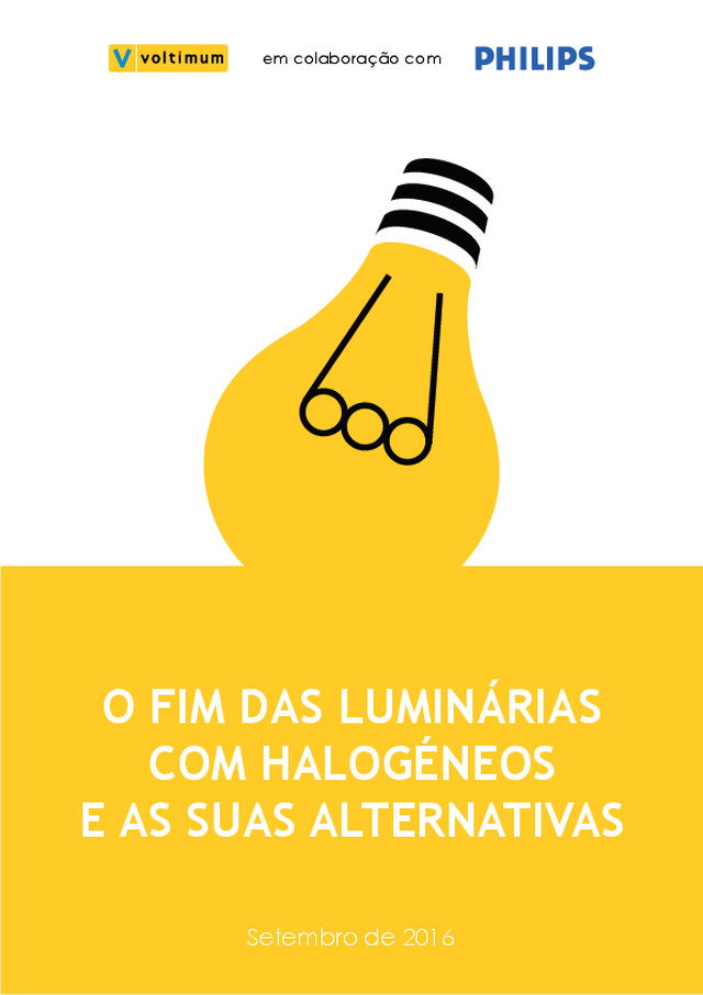 O fim das luminárias com halogéneos e as suas alternativas
