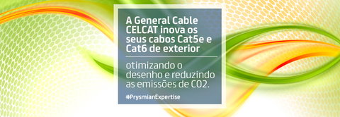 A General Cable CELCAT inova os seus cabos Cat5e e Cat6 de exterior, otimizando o desenho e reduzindo as emissões de CO2