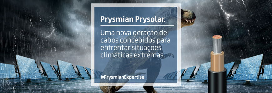 Prysmian Prysolar. Uma nova geração de cabos concebidos para enfrentar situações climáticas extremas