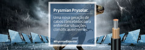 Prysmian Prysolar. Uma nova geração de cabos concebidos para enfrentar situações climáticas extremas