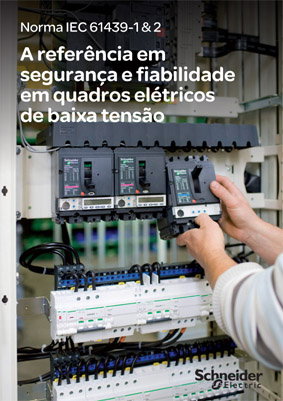 Norma IEC 61439 – informação técnica: já conhece a nova referência em segurança e fiabilidade em quadros eléctricos de baixa tensão?