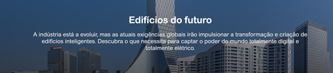 O valor dos edifícios inteligentes aumenta através da maximização da sua eficiência, conforto e produtividade