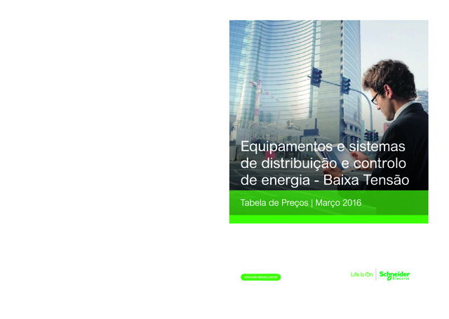 Schneider Electric: Equipamentos e sistemas de distribuição e controlo de energia, Tabela de preços (Março 2016)