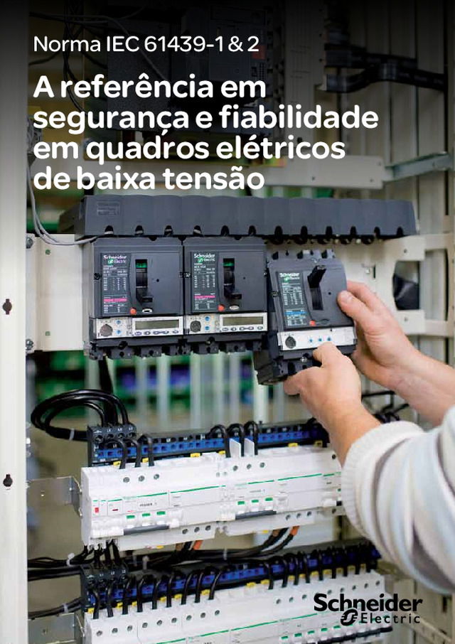 Norma IEC 61439-1 & 2 A referência em segurança e fiabilidade em quadros elétricos de baixa tensão