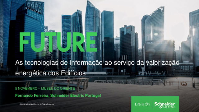 As tecnologias de Informação ao serviço da valorização energética dos edifícios. Engº Fernando Ferreira
