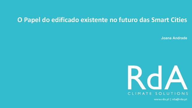 O papel do edificado existente no futuro das smart cities, Engª Joana Andrade
