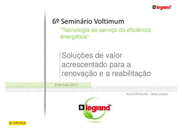 Soluções de valor acrescentado para a reabilitação e a renovação