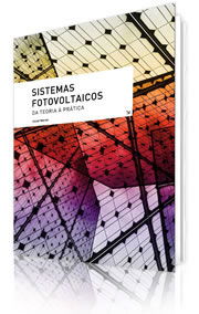 Sistemas Fotovoltaicos, da Teoria à Prática