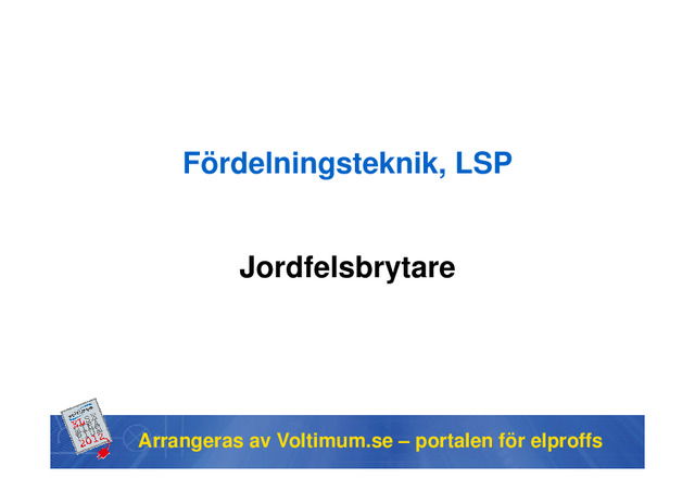 Jordfelsbrytare - tips och trix för olika typer