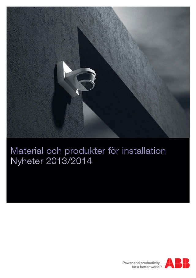 Material och produkter för installation