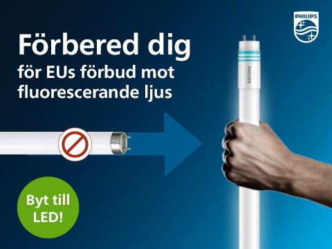 Förbered dig för EUs förbud mot fluorescerande ljus!