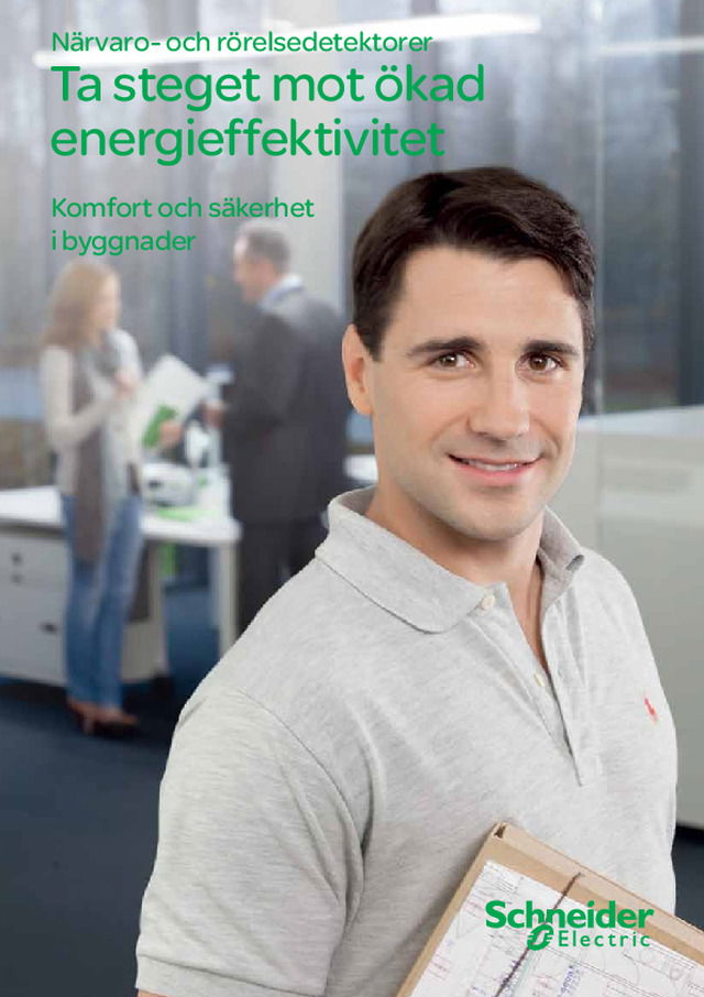 Närvaro- och rörelsedetektorer Ta steget mot ökad energieffektivitet
